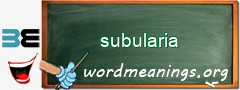 WordMeaning blackboard for subularia